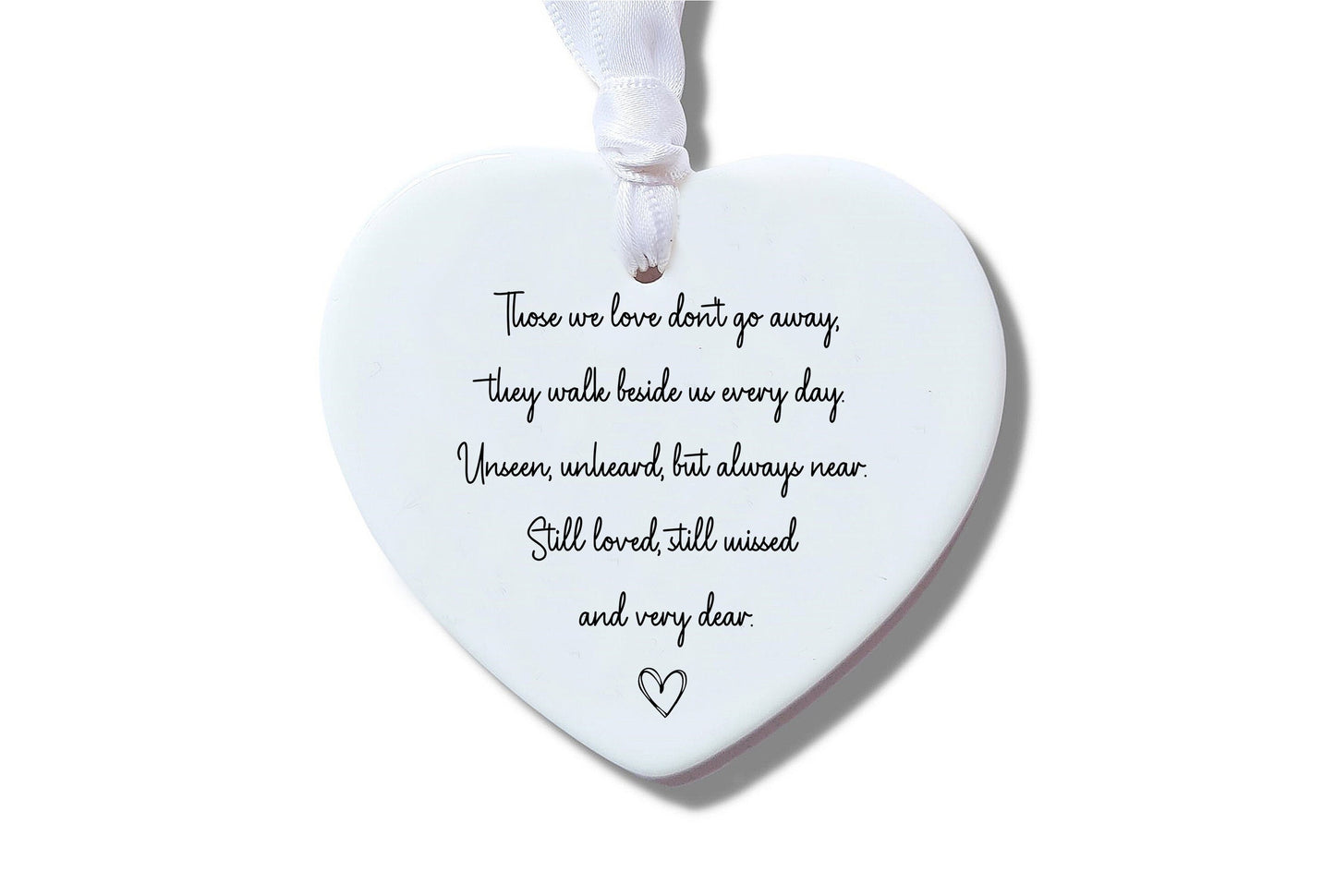 Those we love don't go away Keep Ornament