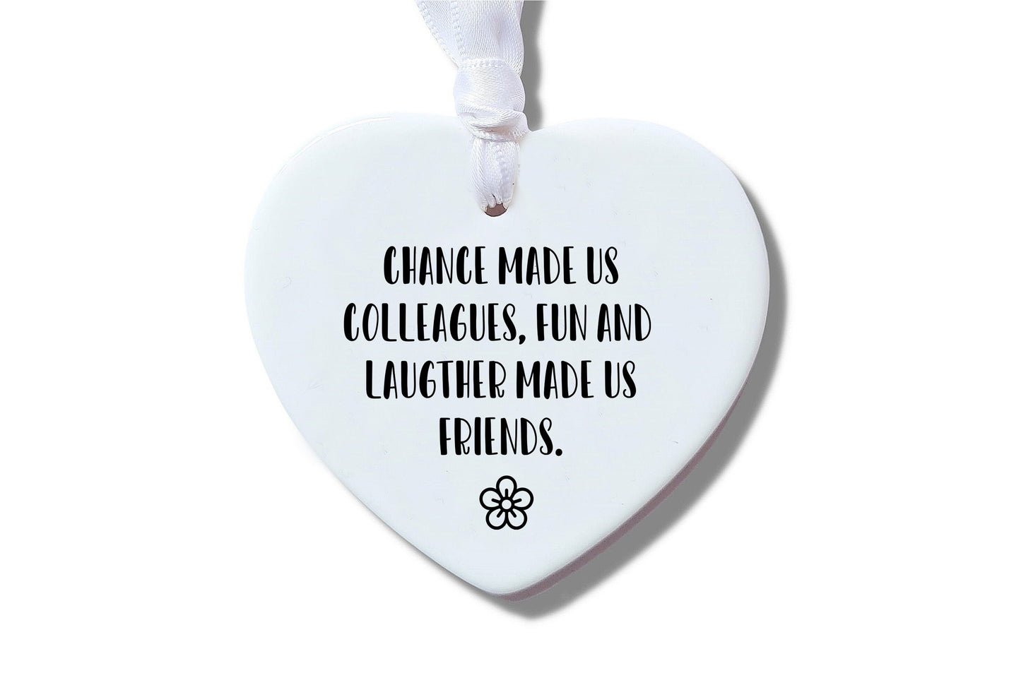 Chance made us colleagues Heart Keepsake gift