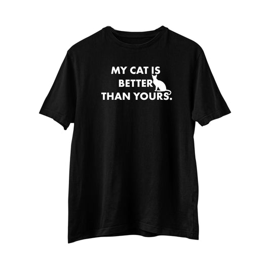 My Cats Better than Yours, cat t-shirt, cat mom shirt, funny cat t-shirt, mens catshirt, catshirt women, cute catshirt, cat gift