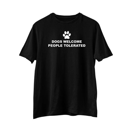 Dogs Welcome T-Shirt, Dog lover t-shirt
